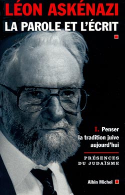 La parole et l'écrit. Vol. 1. Penser la tradition juive aujourd'hui book