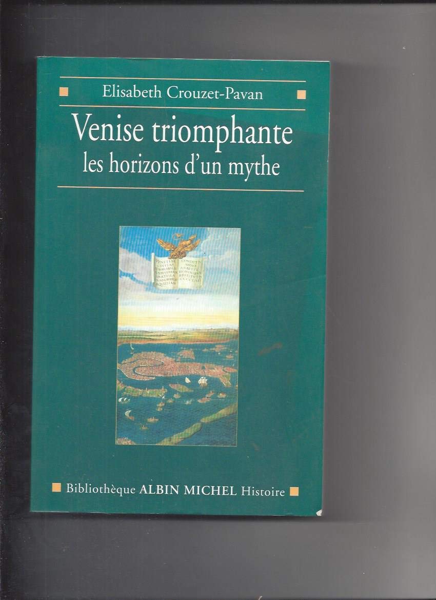 Venise triomphante : les horizons d'un mythe book