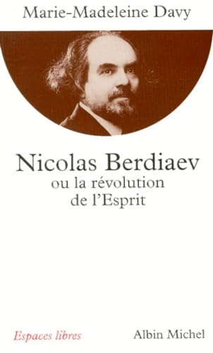 Nicolas Berdiaev ou la révolution de l'esprit book