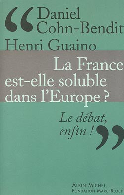 La France est-elle soluble dans l'Europe ? book