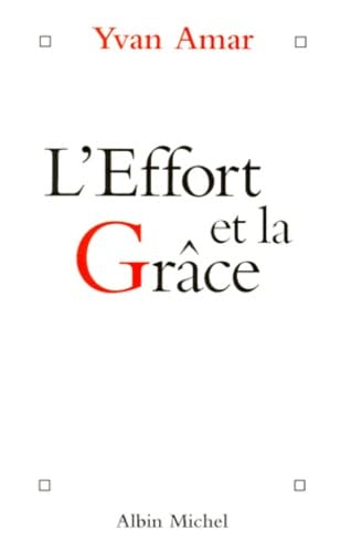 L'effort et la grâce: Entretiens book