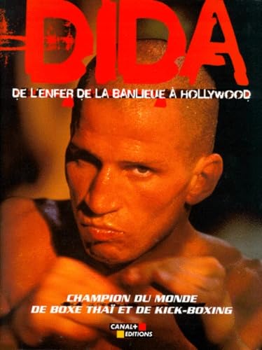 Dida: De l'enfer de la banlieue à Hollywood... Leisure & Fun