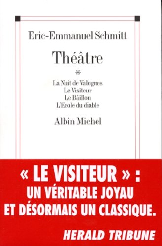 Théâtre : La Nuit de Valognes - Le Visiteur - Le Ballon - L'Ecole du diable book