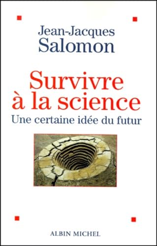 Survivre à la science : Une certaine idée du futur book