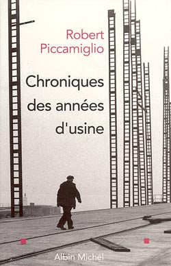 Chroniques des années d'usine Contemporary literature