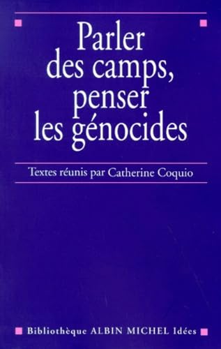 Parler des camps, penser les génocides book