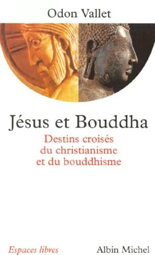 Jésus et Bouddha : Destins croisés du christianisme et du bouddhisme book
