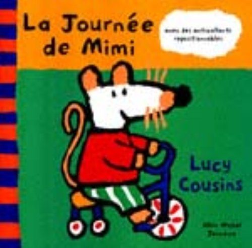 La Journee De Mimi / Maisy's Day: Avec des autocollants repositionnables Contemporary literature