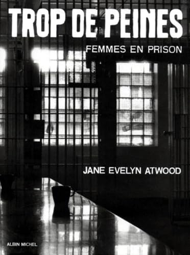 Trop de peines. Femmes en prison Film, Art & Culture