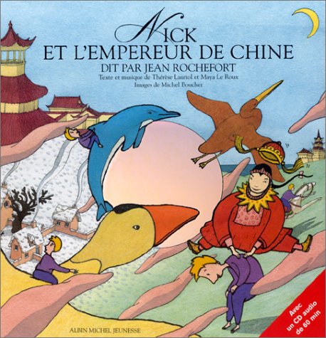 Nick Et L'Empereur de Chine: raconté par Jean Rochefort Novels & Short Stories