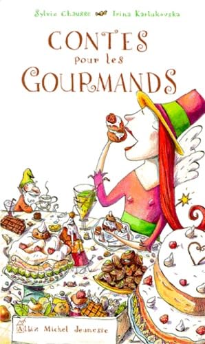 Contes Pour Les Gourmands book