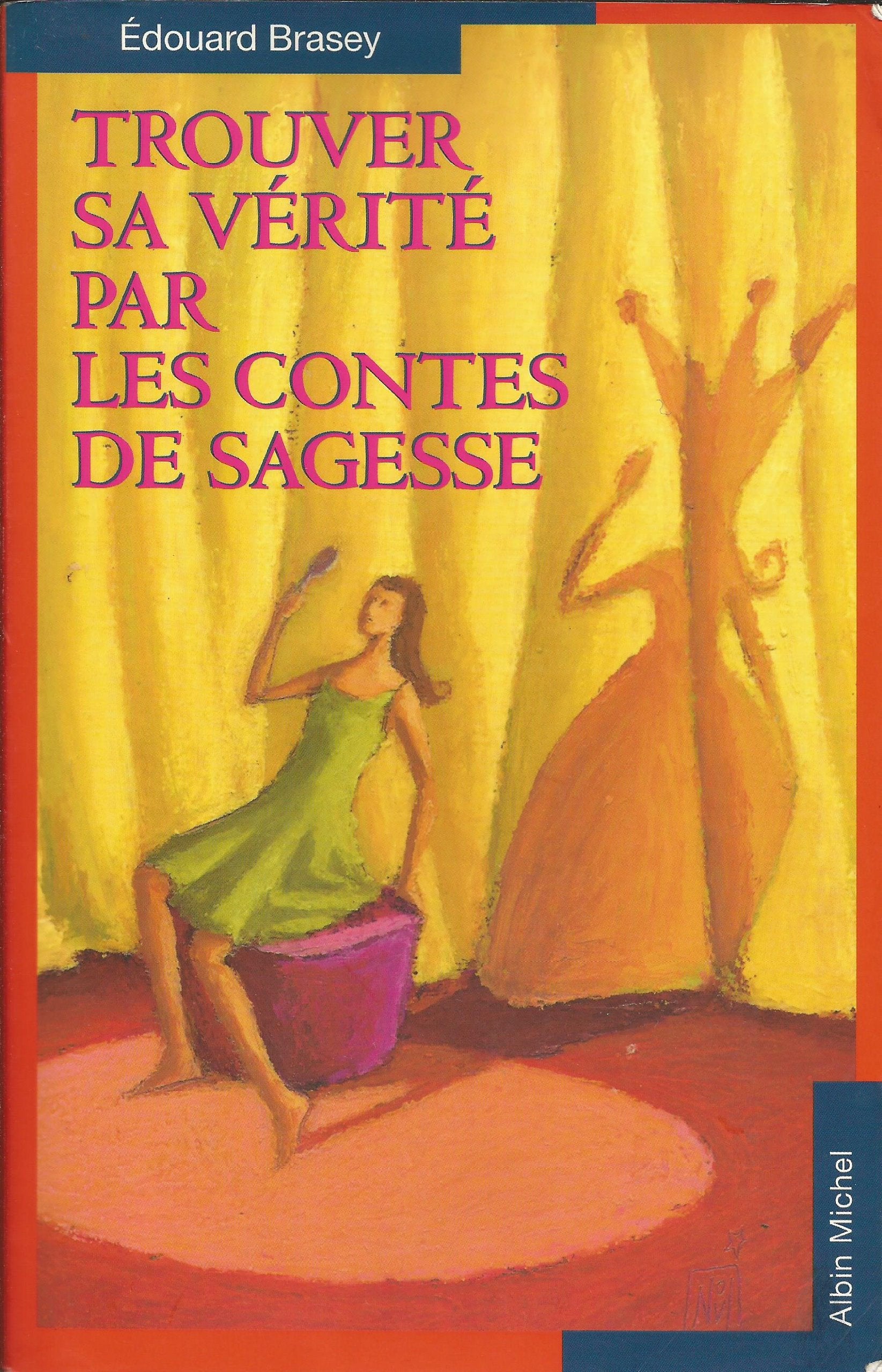 Trouver Sa Verite Par Les Contes de Sagesse Social Sciences