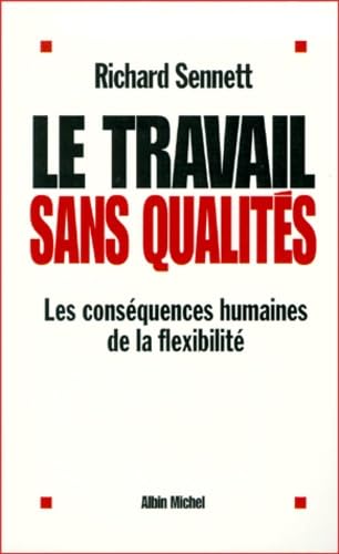 Le Travail sans qualités : Les conséquences humaines de la flexibilité book
