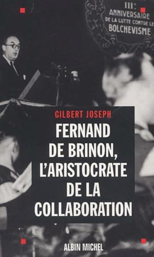 Fernand de Brinon : L'Aristocrate de la collaboration book