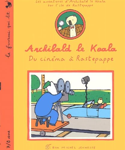 Archibald Le Koala : Du Cinema A Rastepappe Books