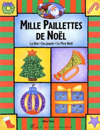 Mille paillettes de Noël.: La fête, les jouets, le Père Noël Books