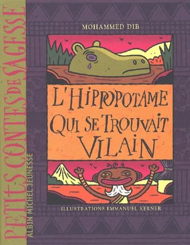 L'Hippopotame qui se trouvait vilain book