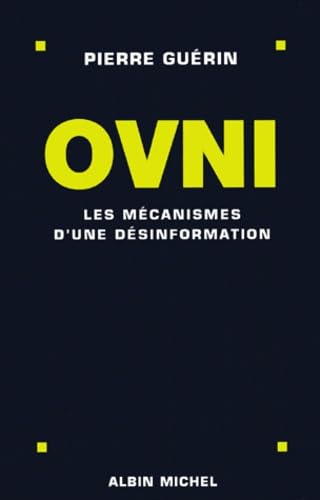Ovnis : les mécanismes d'une désinformation book