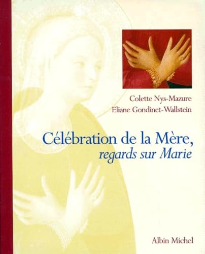 Celebration De La Mere, Regards Sur Marie Books