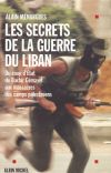 Les secrets de la guerre du Liban : du coup d'Etat de Bachir Gémayel aux massacres des camps palestiniens Social Sciences
