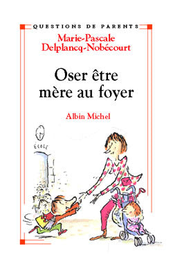 Oser être mère au foyer Partnership & Love