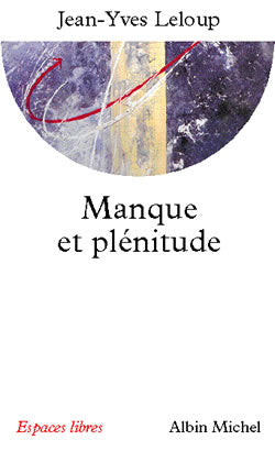 Manque et plénitude : éléments pour une mémoire essentielle Social Sciences