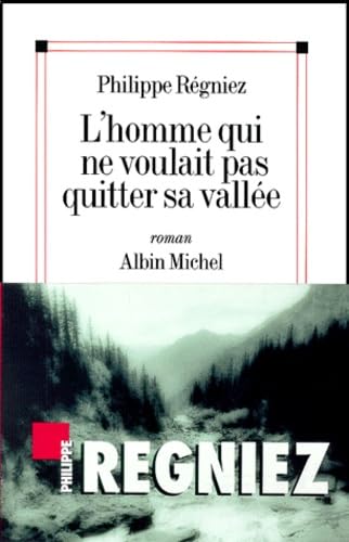 L'Homme Qui Ne Voulait Pas Quitter Sa Vallee book