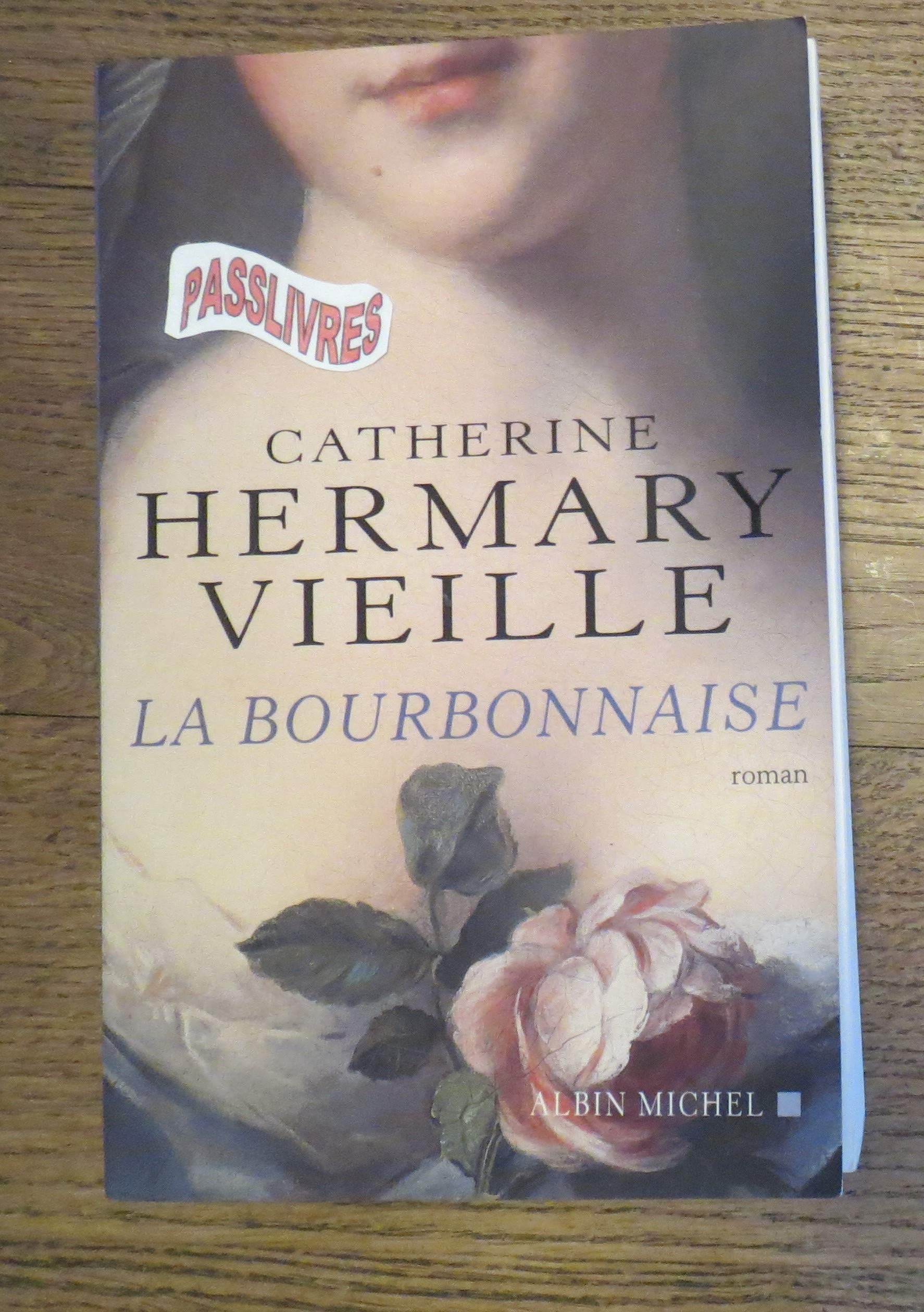 Bourbonnaise (La) Historical Fiction