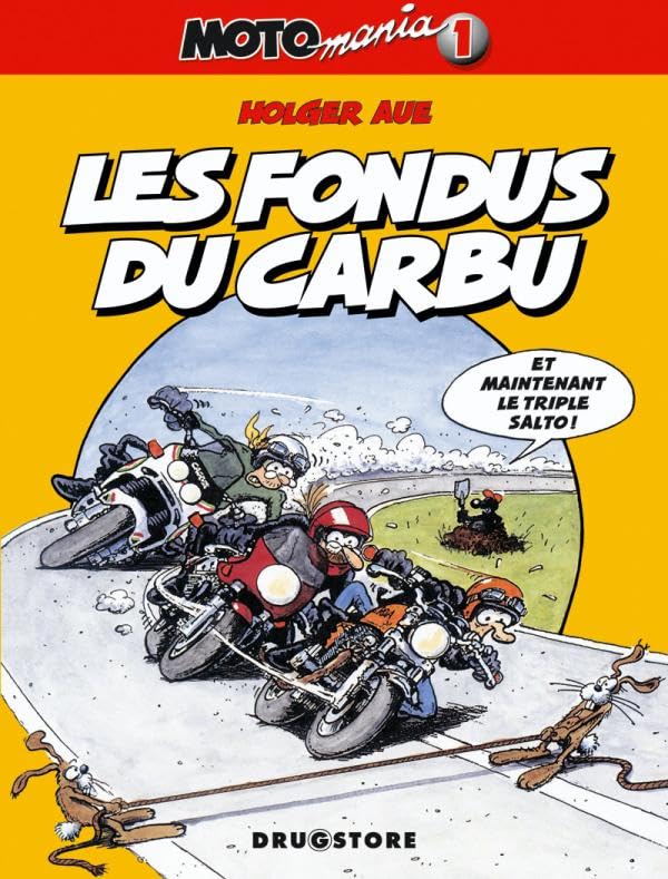 Motomania - Tome 01: Les fondus du carbu Manga