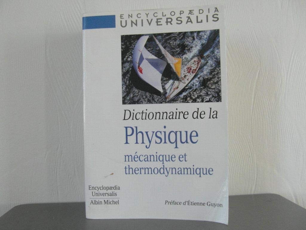 Dictionnaire de La Physique. Mecanique Et Thermodynamique Reference Books