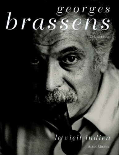 Georges Brassens : Le Vieil Indien Arts & Music
