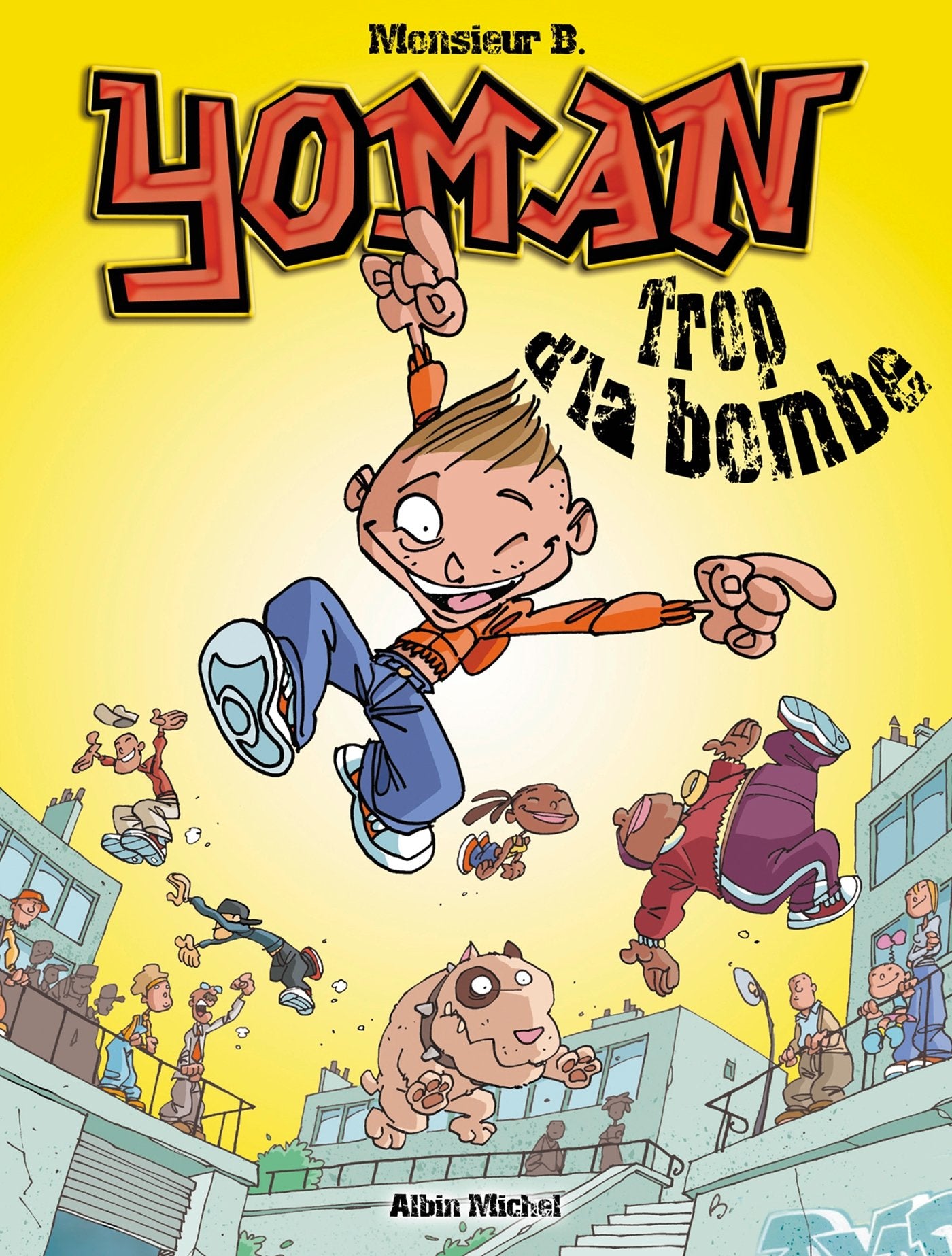 Yoman - Tome 01: Trop d'la bombe Manga