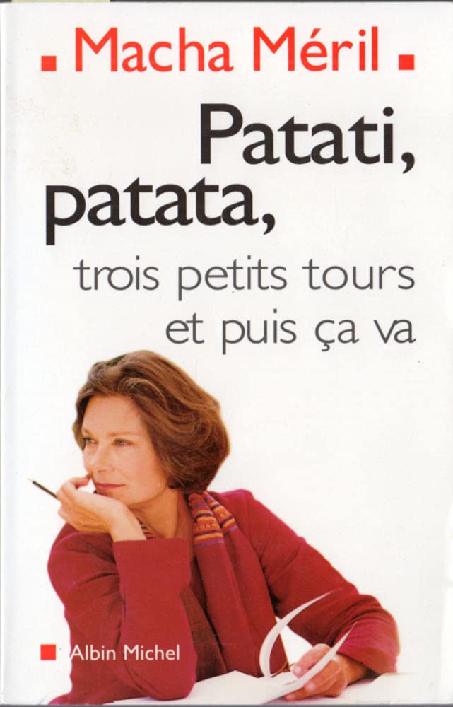 Patati, Patata... Trois Petits Tours Et Puis CA Va: Trois Petits Tours et Puis ça Va Contemporary literature