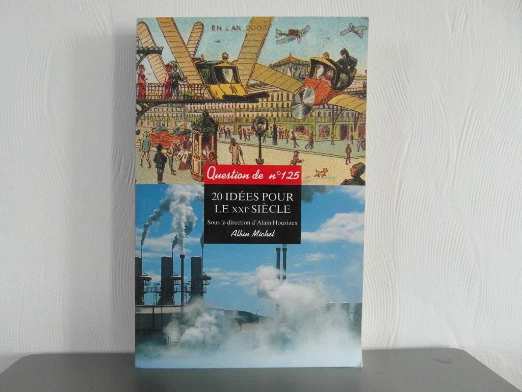Vingt idées pour le XXIe siècle book