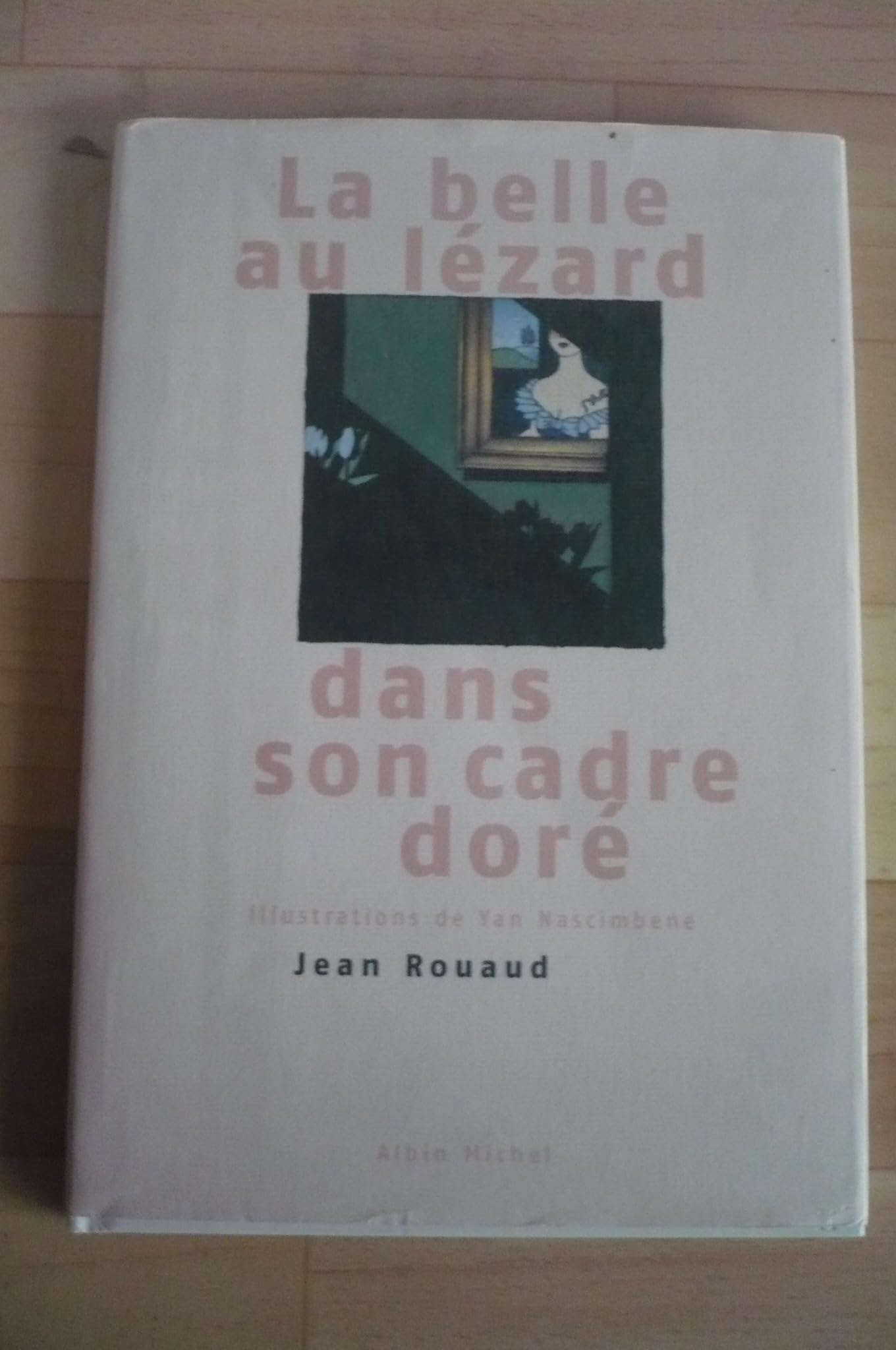 La Belle Au Lezard Dans Son Cadre Dore Books