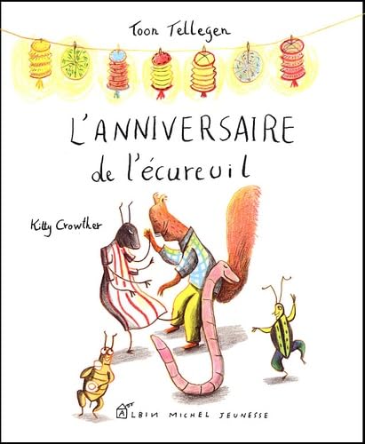 L'Anniversaire De L'Ecureuil Et Autres Fetes Des Animaux Books