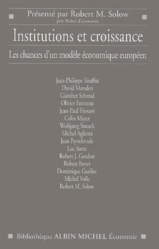 Institutions et Croissance : Les Chances d'un modèle économique européen book