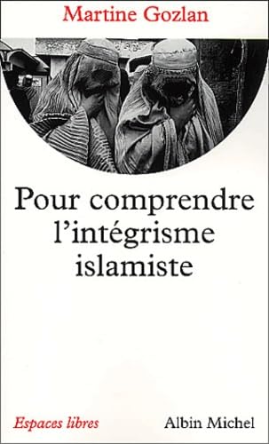 Pour Comprendre L'Integrisme Islamique Books