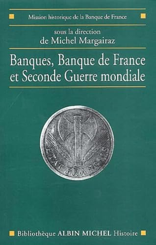 Banques, Banque de France et Seconde Guerre mondiale book