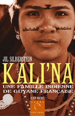 Kali'na : une famille indienne en Guyane française Social Sciences