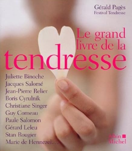 Le Grand livre de la tendresse Social Sciences