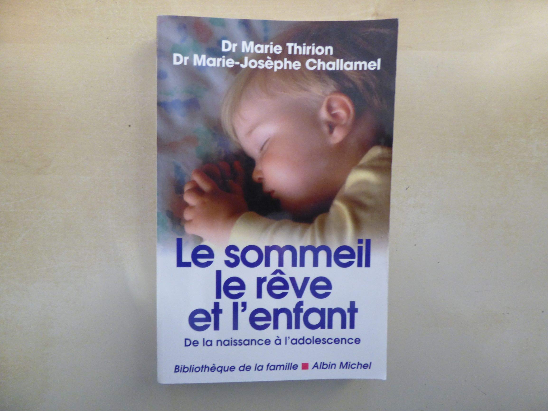 Le Sommeil, le rêve et l'enfant, nouvelle édition Books