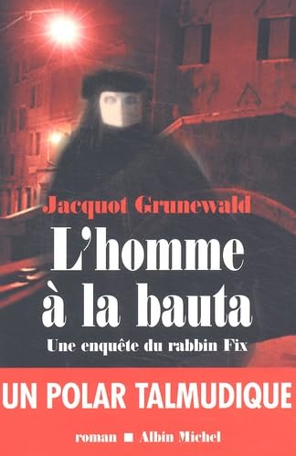 Homme a la Bauta (L'): Une enquête du rabbin Fix Contemporary literature