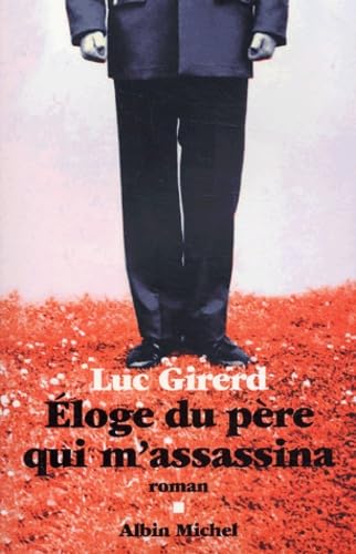Eloge du père qui m'assassina book