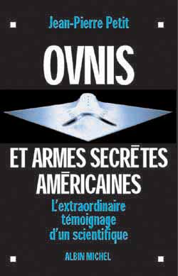 Ovnis et armes secrètes américaines : l'extraordinaire témoignage d'un scientifique Essays & Short Stories