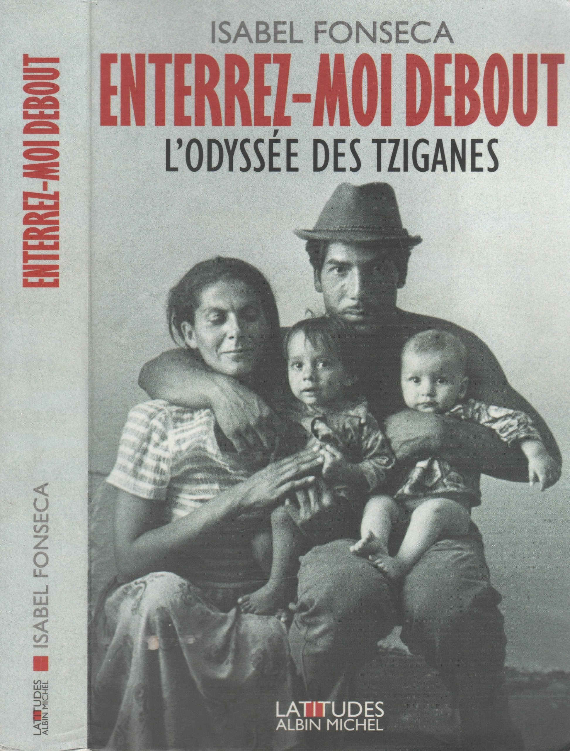 Enterrez-moi debout: L'odyssée des Tziganes Books