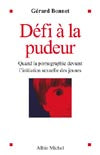 Défi à la pudeur : quand la pornographie devient l'initiation sexuelle des jeunes Social Sciences