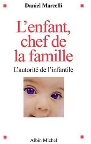 L'Enfant, chef de la famille : L'autorité de l'infantile Books