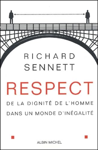 Respect: De la dignité de l'homme dans un monde d'inégalité Books