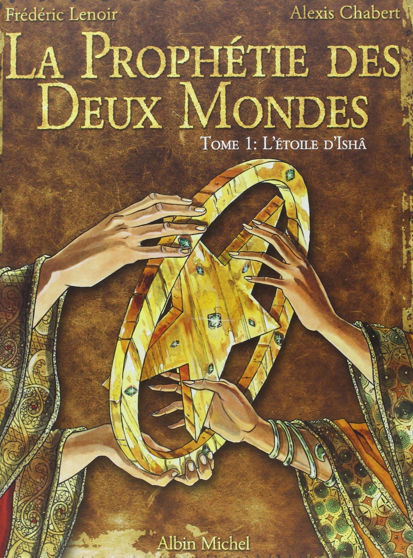 La prophétie des deux mondes - Tome 01: L'étoile d'Ishâ Manga